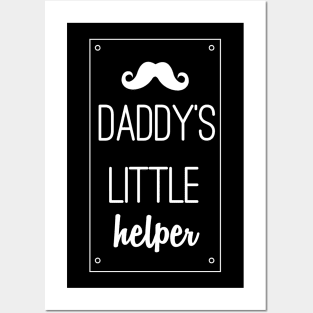 DADDY'S little helper Posters and Art